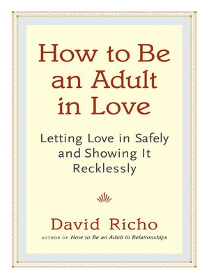 cover image of How to Be an Adult in Love